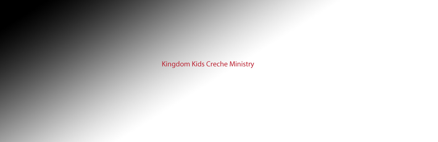 Kingdom Kids Creche Ministry